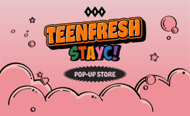 人気K-POPガールズグループ『STAYC』のPOP-UP STOREを10月13日から『animate Import Shop』で開催！　限定商品の販売や特典もプレゼント！
